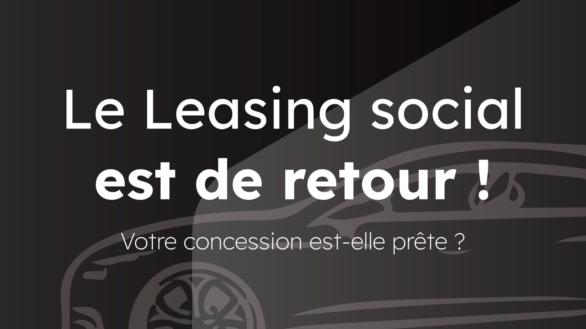 Leasing social est de retour !